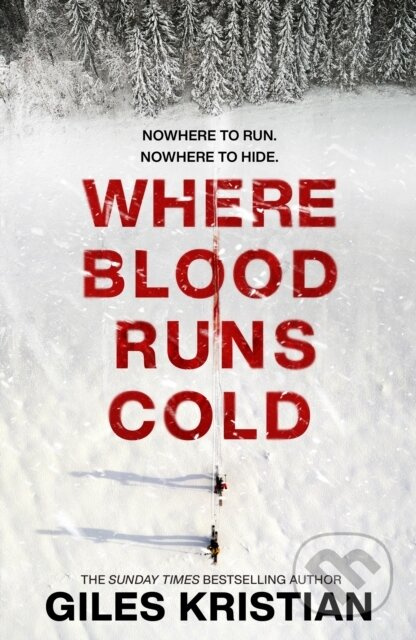 Where Blood Runs Cold (The heart-pounding Arctic thriller) - kniha z kategorie Společenská beletrie