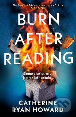 Burn After Reading - Catherine Ryan Howard - kniha z kategorie Thrillery