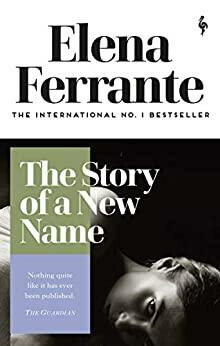 Story of a New Name Europa Editions (UK) Ltd