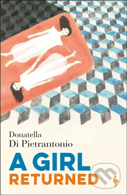 A Girl Returned - Donatella Di Pietrantonio - kniha z kategorie Spoločenská beletria
