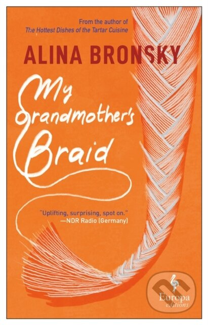 My Grandmother's Braid - Alina Bronsky - kniha z kategorie Společenská beletrie