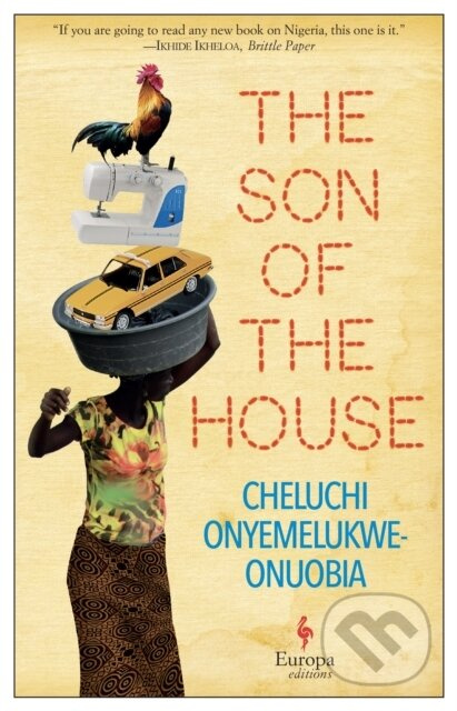 The Son of the House - Cheluchi Onyemelukwe-Onuobia - kniha z kategorie Společenská beletrie