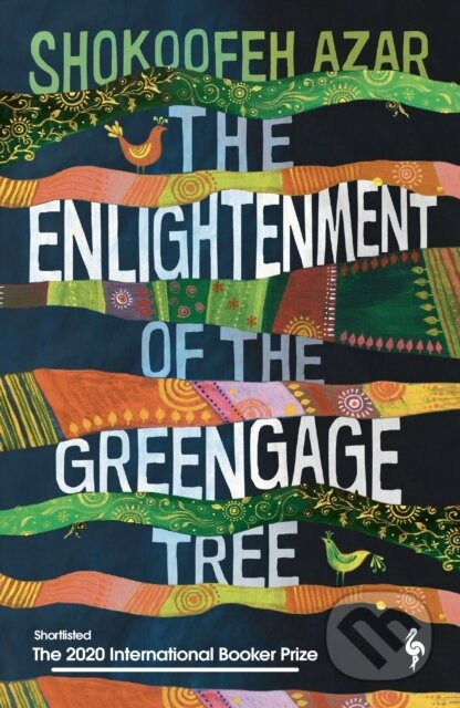 The Enlightenment of the Greengage Tree: SHORTLISTED FOR THE INTERNATIONAL BOOKER PRIZE 2020 - kniha z kategorie Společenská beletrie