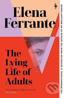 The Lying Life of Adults - Elena Ferrante - kniha z kategorie Společenská beletrie