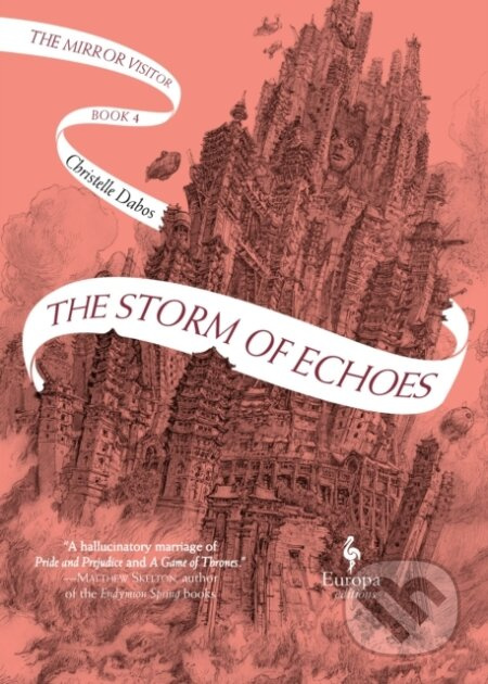 The Storm of Echoes (The Mirror Visitor Book 4) - Christelle Dabos - kniha z kategorie Pro děti