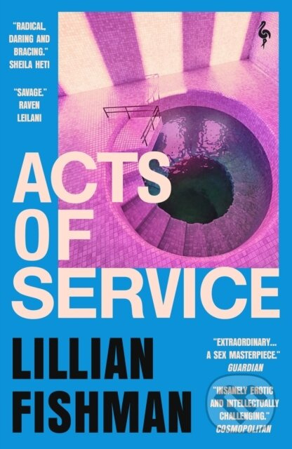 Acts of Service ("A sex masterpiece" (Guardian)) - Lillian Fishman - kniha z kategorie Společenská beletrie