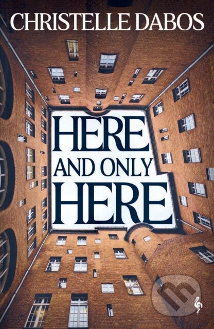 Here, and Only Here - Christelle Dabos - kniha z kategorie Pro děti