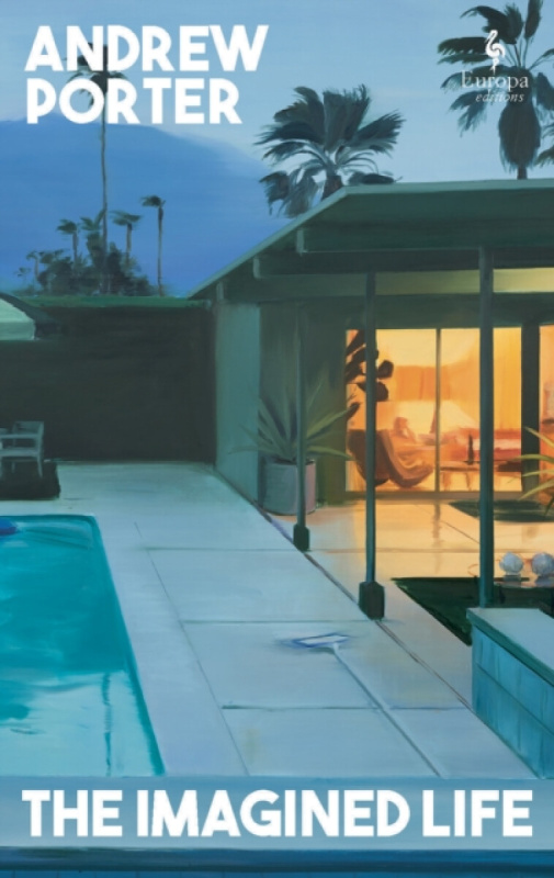 Europa Editions (UK) Ltd Imagined Life - Porter, Andrew