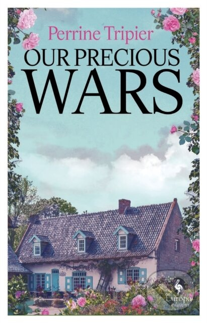Our Precious Wars - Perrine Tripier - kniha z kategorie Společenská beletrie