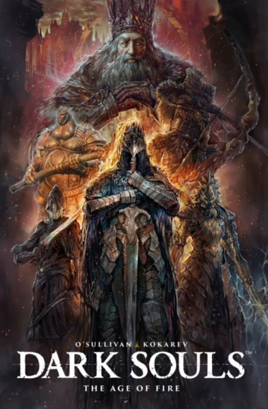 Dark Souls Vol. 4: The Age of Fire (Graphic Novel) - Ryan O'Sullivan