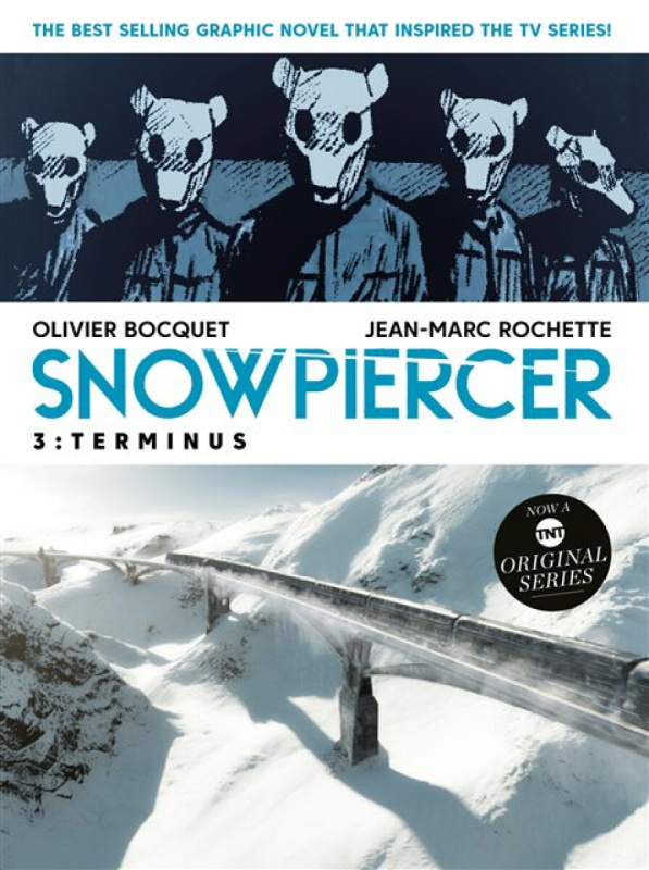 Snowpiercer Vol. 3: Terminus (Graphic Novel) - Olivier Bocquet, Jean-Marc Rochette