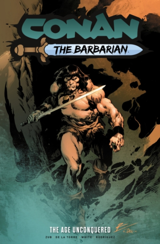 Conan the Barbarian: The Age Unconquered Vol.3 - Jim Zub, Roberto De La Torre