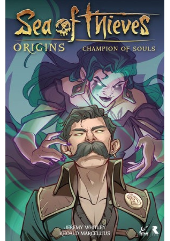 Sea of Thieves: Origins: Champion of Souls (Graphic Novel) Titan Books Ltd