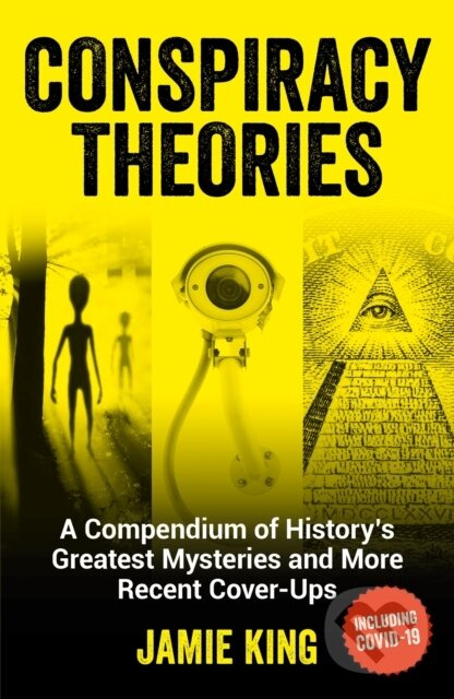Conspiracy Theories (A Compendium of History's Greatest Mysteries and More Recent Cover-Ups) - kniha z kategorie Ostatné