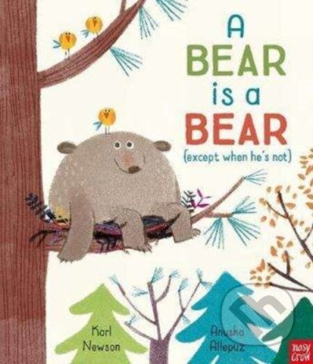 Bear is a Bear Nosy Crow Ltd