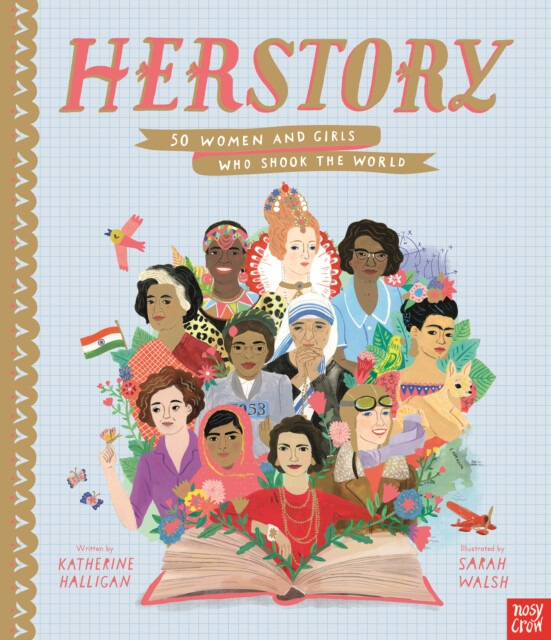 HerStory (50 Women and Girls Who Shook the World) - Katherine Halligan, Sarah Walsh (ilustrácie) - kniha z kategorie Beletrie pro děti