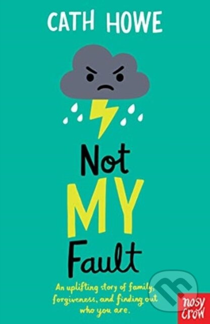 Not My Fault - Cath Howe - kniha z kategorie Pro děti