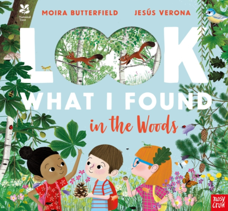 National Trust: Look What I Found in the Woods - Moira Butterfieldová
