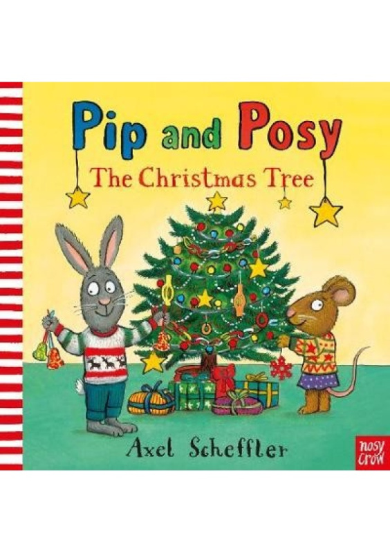 Pip and Posy: The Christmas Tree Nosy Crow Ltd
