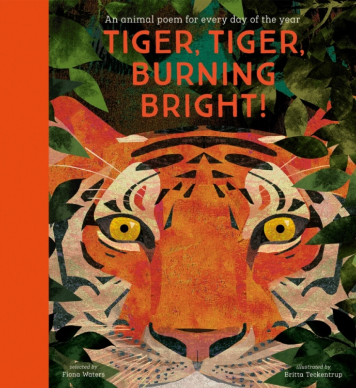 Tiger, Tiger, Burning Bright! (An Animal Poem for Every Day of the Year) - kniha z kategorie Beletrie pro děti