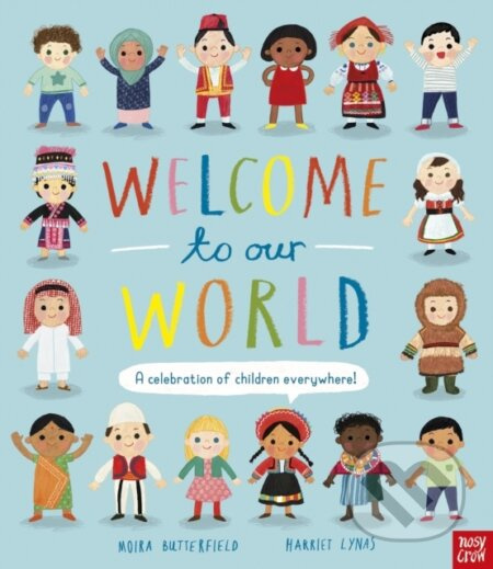 Welcome to Our World: A Celebration of Children Everywhere! - kniha z kategorie Pro děti