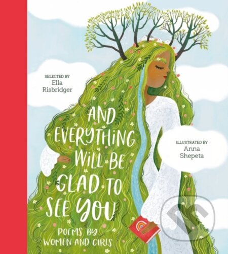And Everything Will Be Glad to See You - Ella Risbridger - kniha z kategorie Pro děti