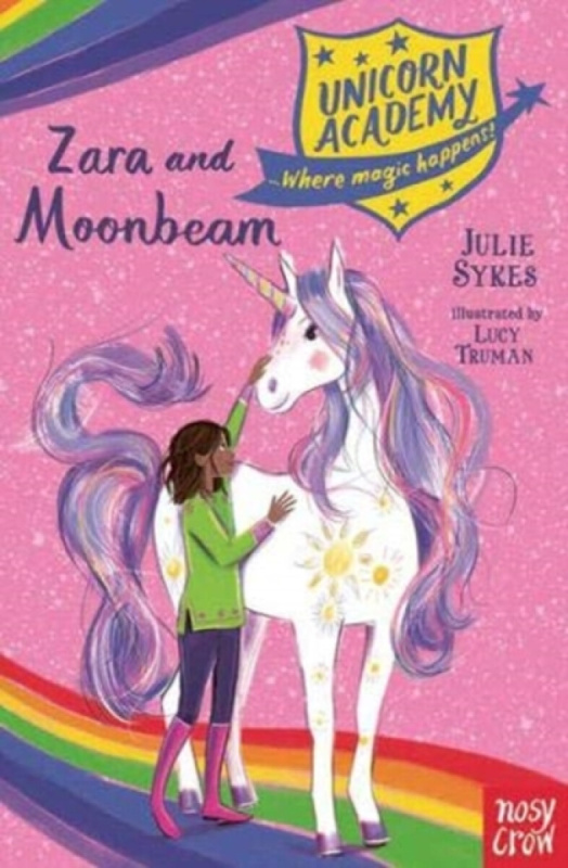 Unicorn Academy: Zara and Moonbeam - Julie Sykesová