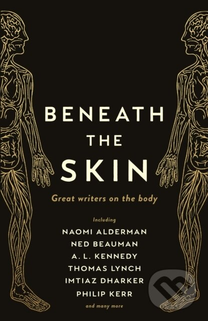 Beneath the Skin (Love Letters to the Body by Great Writers)
