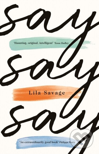 Say Say Say - Lila Savage - kniha z kategorie Společenská beletrie