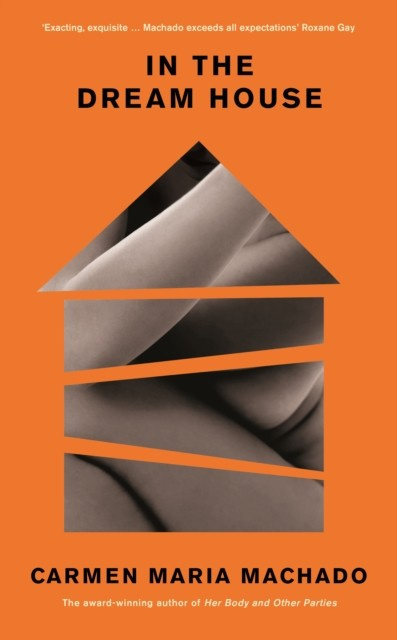 In the Dream House : A Memoir Profile Books (UK)