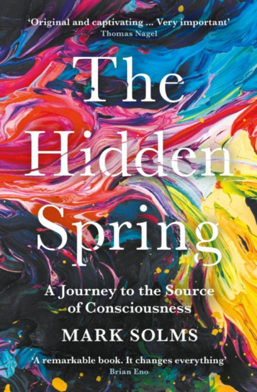 The Hidden Spring (A Journey to the Source of Consciousness) - kniha z kategorie Psychologie
