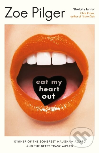 Eat My Heart Out - Zoe Pilger - kniha z kategorie Společenská beletrie