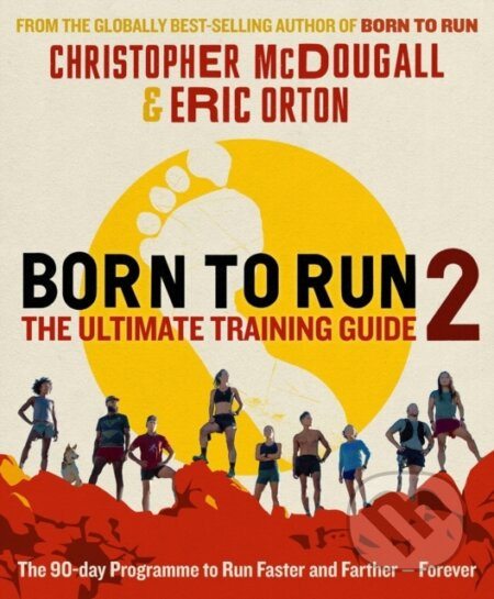 Born to Run 2 (The Ultimate Training Guide) - Christopher McDougall - kniha z kategorie Sport
