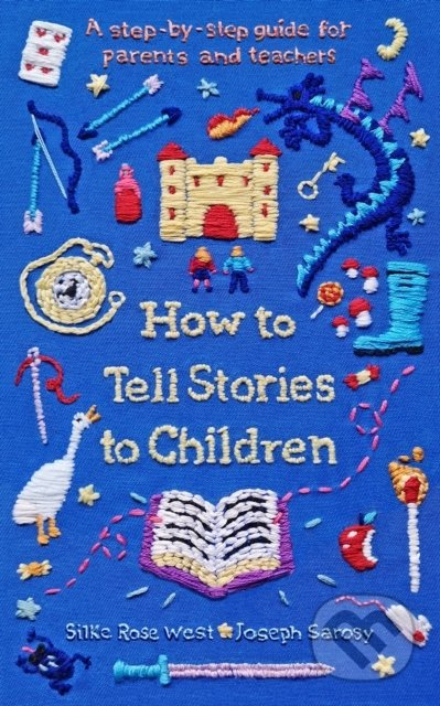 How to Tell Stories to Children (A step-by-step guide for parents and teachers)