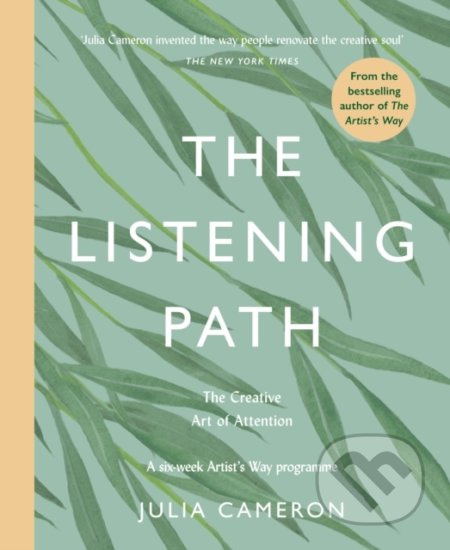 The Listening Path (The Creative Art of Attention - A Six Week Artist's Way Programme) - kniha z kategorie Motivace a seberozvoj