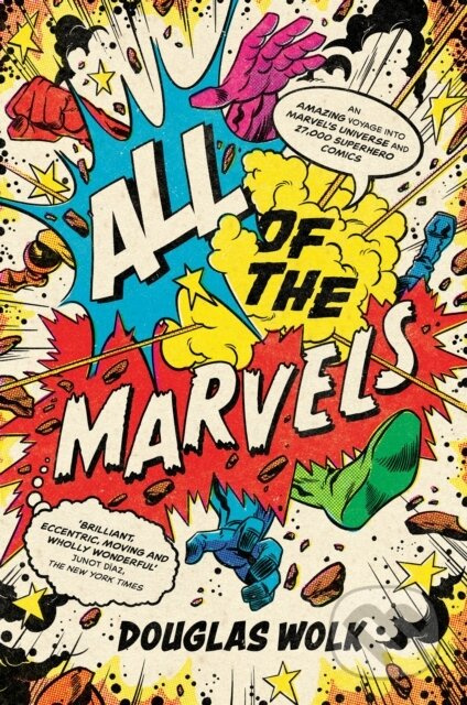 All of the Marvels, An Amazing Voyage into Marvel’s Universe and 27,000 Superhero Comics Profile Books Ltd