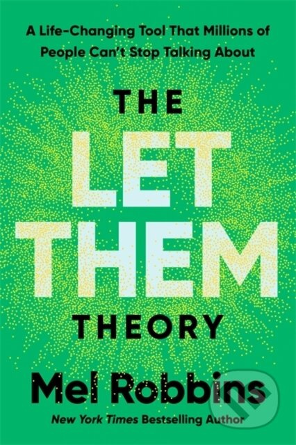 Let Them Theory, The Life-Changing Hack That Millions of People Can’t Stop Talking About Hay House UK Ltd