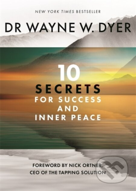 10 Secrets for Success and Inner Peace - Wayne Dyer - kniha z kategorie Zdraví a životní styl