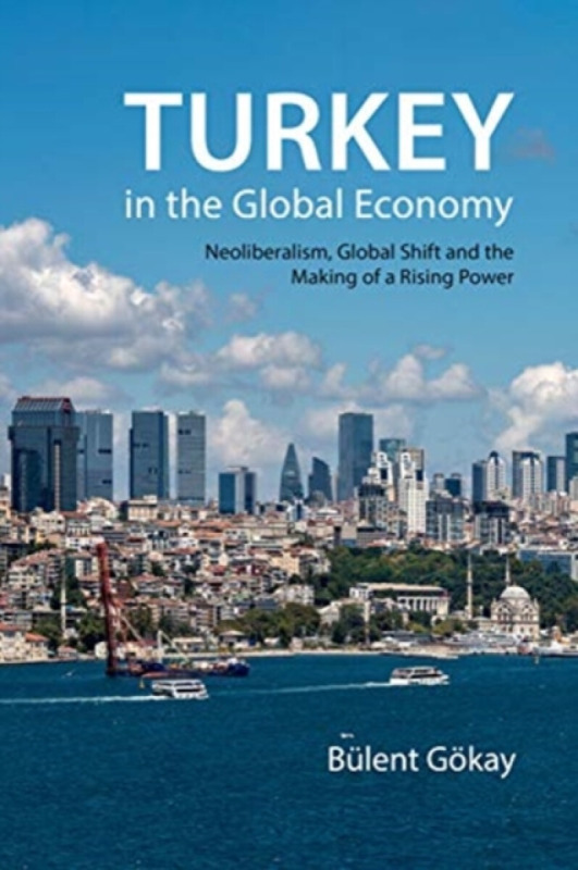 Turkey in the Global Economy - Professor Bulent  Gokay