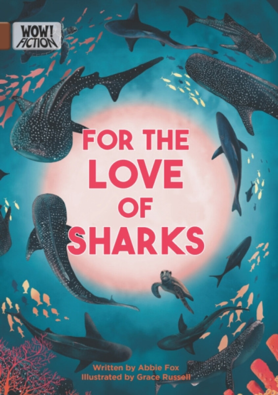 For the Love of Sharks - Abbie Fox