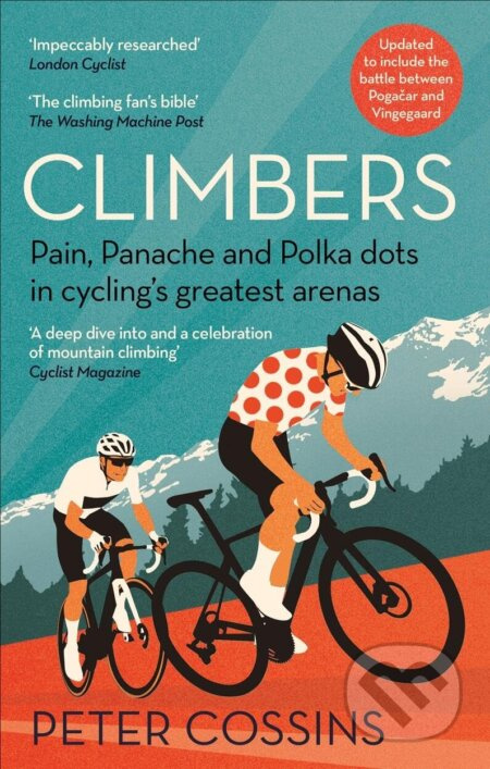 Climbers (Pain, panache and polka dots in cycling's greatest arenas) - kniha z kategorie Sport