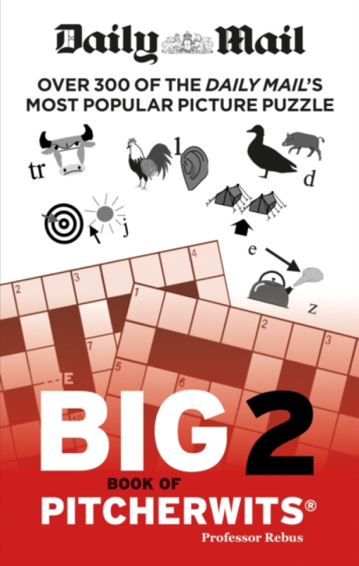 Daily Mail Big Book of Pitcherwits 2 - Daily Mail, The Daily Mail DMG Media Ltd