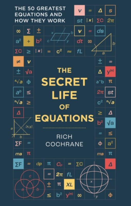 The Secret Life of Equations - Richard Cochrane