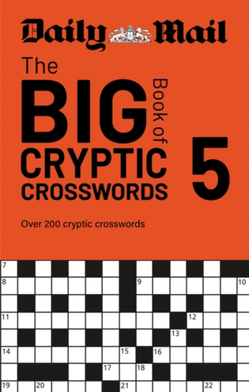 Octopus Publishing Group Daily Mail Big Book of Cryptic Crosswords Volume 5 - Daily Mail