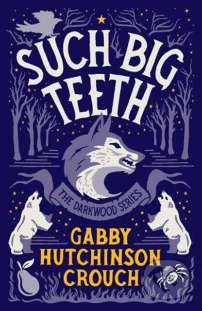Such Big Teeth - Gabby Hutchinson Crouch - kniha z kategorie Pro děti