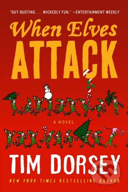 When Elves Attack - Tim Dorsey - kniha z kategorie Thrillery