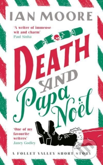 Death and Papa Noel (a Christmas murder mystery from the author of Death & Croissants) - kniha z kategorie Detektivky, thrillery a horory