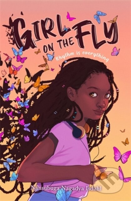 Girl on the Fly - Nansubuga Nagadya Isdahl - kniha z kategorie Pro děti