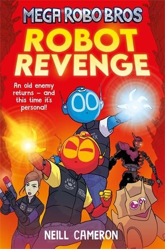 Mega Robo Bros 3: Robot Revenge (a Phoenix Comic Book) David Fickling Books