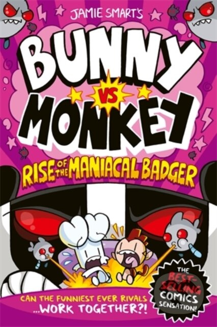 Bunny vs Monkey: Rise of the Maniacal Badger (a Phoenix Comic Book, from the million-selling Jamie Smart, Illustrator of the Year) - kniha z…